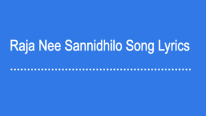 Raja Nee Sannidhilo Song Lyrics - BRO JOHN J - Lyricsbroker